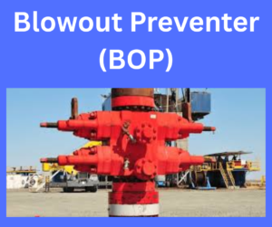 Blowout Preventer (BOP) explained