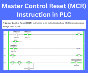 Master Control Reset (MCR) Instruction in PLC