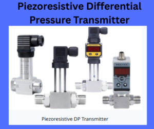Piezoresistive Differential Pressure Transmitter explained